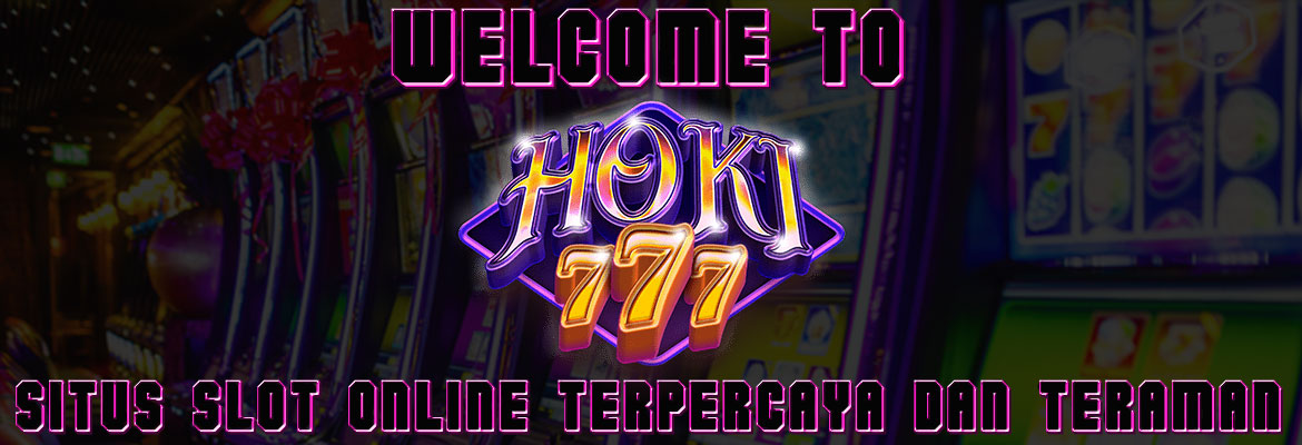Slot Online Tergacor HOKI777